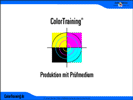 Produktion mit Prüfmedien